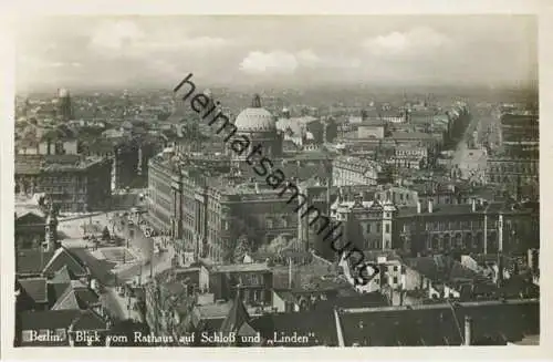 Berlin - Blick vom Rathaus auf Schloß und Linden - Foto-AK 1931