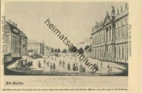 Alt-Berlin - Opernhausbrücke - Artillerie-Wache - Verlag J. Spiro Berlin SW - Druck Stange & Wagner Berlin SO