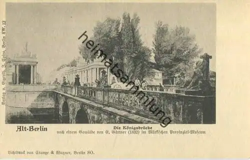 Alt-Berlin - Königsbrücke - Verlag J. Spiro Berlin SW - Druck Stange & Wagner Berlin SO