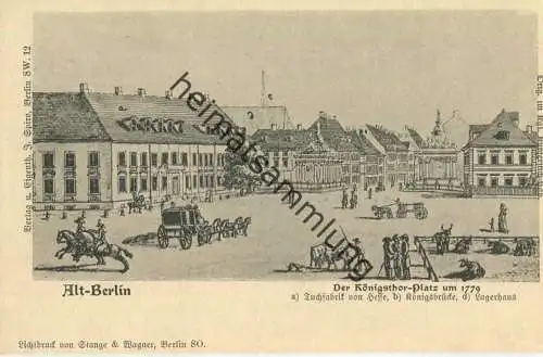 Alt-Berlin - Königsthor-Platz - Verlag J. Spiro Berlin SW - Druck Stange & Wagner Berlin SO