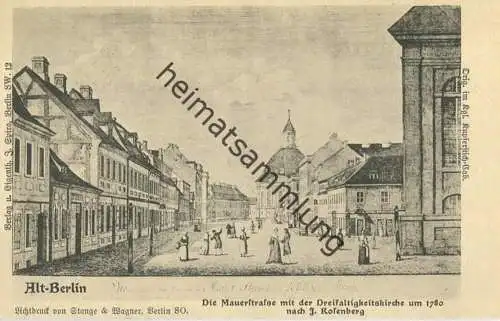 Alt-Berlin - Mauerstrasse - Dreifaltigkeitskirche - Verlag J. Spiro Berlin SW - Druck Stange & Wagner Berlin SO