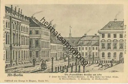 Alt-Berlin - Die französische Strasse um 1780 - Verlag J. Spiro Berlin SW - Druck Stange & Wagner Berlin SO