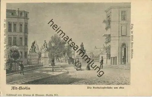 Alt-Berlin - Die Herkulesbrücke um 1860 - Verlag J. Spiro Berlin SW - Druck Stange & Wagner Berlin SO