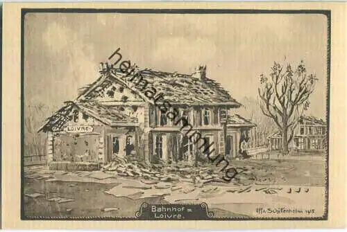 Loivre - Bahnhof - Feldpostkarte - signiert Uffz. Schittenhelm 1915