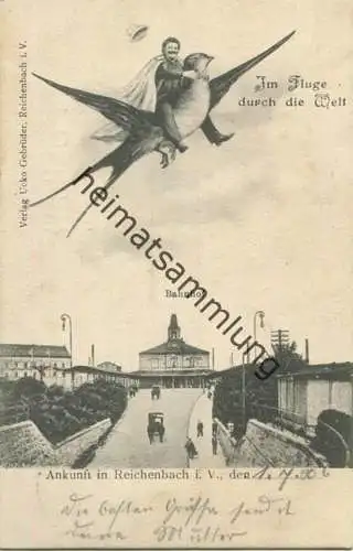 Reichenbach - Im Flug durch die Welt - Bahnhof - Verlag Ucko Gebrüder Reichenbach gel. 1906