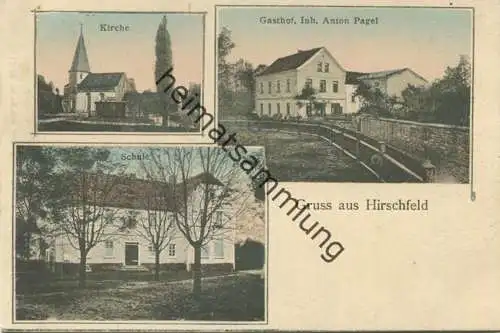 Hirschfeld - Schule - Kirche - Gasthof Anton Pagel - Verlag Rich. Späte Gera gel. 1913