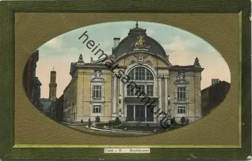 Fürth - Stadttheater - Gold-Photo - Verlag B. Lehrburger Nürnberg gel. 1910