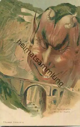 Die Teufelsbrücke - Berggesichter - Le Pont du diable - Verlag F. Killinger Zürich N° 110