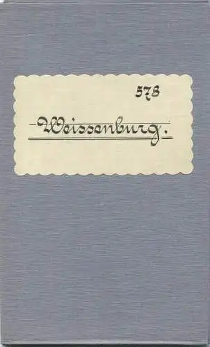 Topografische Karte 578 Weissenburg - Karte des Deutschen Reiches 1:100'000 33cm x 40cm auf Leinen gezogen - Herausgegeb