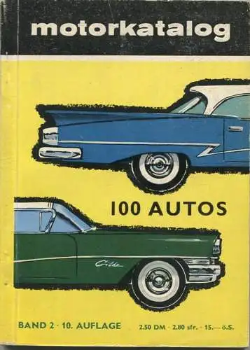 Motorkatalog 1958 - 128 Seiten - 100 Autos von Alfa Romeo Giulietta bis Wolseley 6/90 - Angaben zu Preis, PS und Höchstg