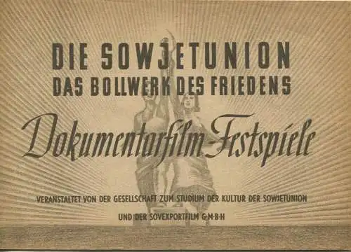 Die Sowjetunion das Bollwerk des Friedens - Dokumentarfilm- Festspiele 1949 - 16 Seiten mit 5 Abbildungen