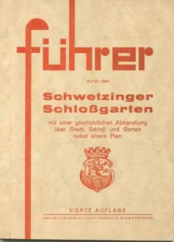 Führer durch den Schwetzinger Schloßgarten 1940 - 32 Seiten mit 19 Abbildungen
