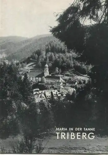 Triberg - Maria in der Tanne 1963 - 16 Seiten mit 13 Abbildungen - Verlag Schnell & Steiner München