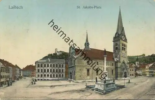 Laibach - St. Jakobs-Platz - gel. 1913