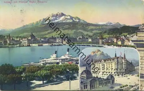 Luzern mit Pilatus - Hotel Minerva - gel. 1912