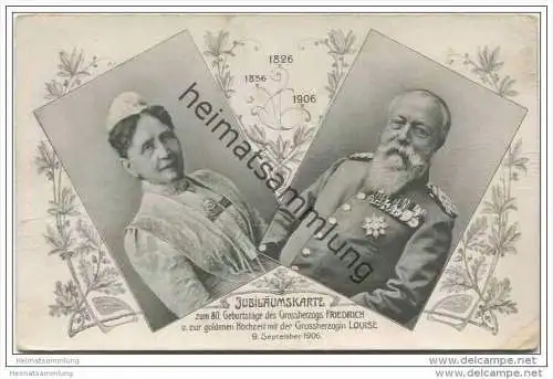 Jubiläumskarte zum 80. Geburtstage des Grossherzogs Friedrich und zur goldenen Hochzeit mit der Grossherzogin Luise 1906