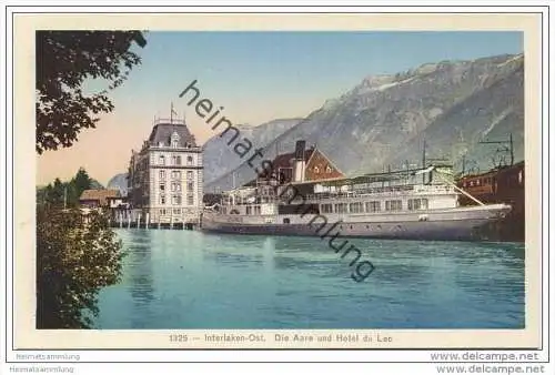 Interlaken-Ost - Die Aare - Hotel du Lac und Dampfschiff Lötschberg