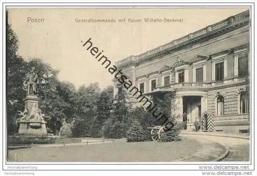 Posen - Generalkommando mit Kaiser Wilhelm-Denkmal