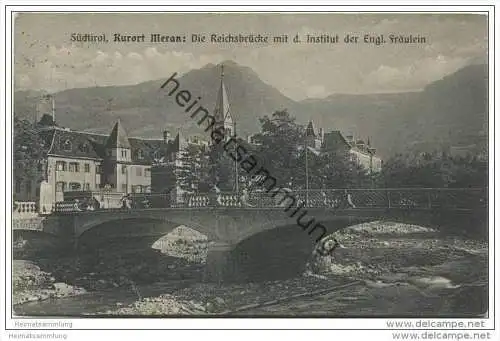 Meran - Reichsbrücke mit d. Institut der Engl. Fräulein