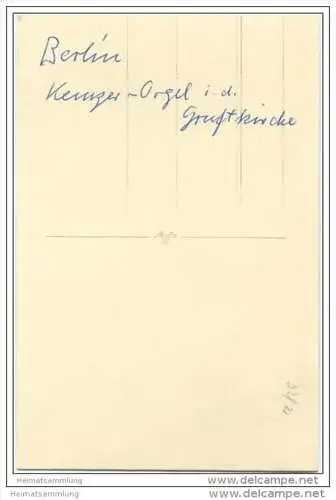 Berlin - Dom - Kemperorgel - Gruftkirche - Foto-AK