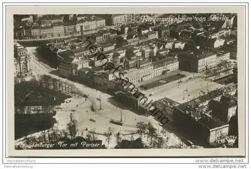 Berlin-Mitte - Brandenburger Tor mit Pariser Platz - Foto-AK 1932 Fliegeraufnahme