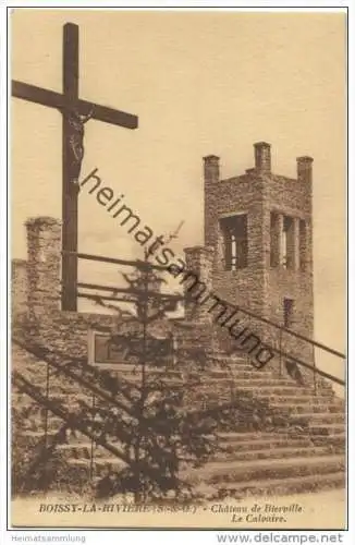 Boissy-la-Riviere - Chateau de Bierville - Le Calvaire - Edition Levy et Neudrein Reunis Paris