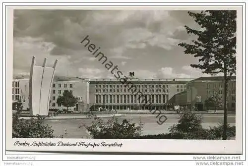Berlin-Tempelhof - Flughafen - Luftbrücken-Denkmal - Foto-AK 1951