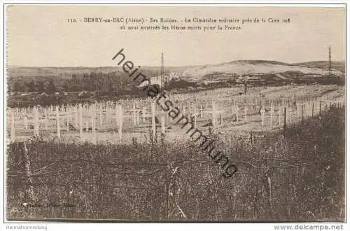 Berry-au-Bac - Ses Ruines - Le Cimetiere militaire pres de la Cote 108 ou sont enterres les Heros morts pour la France