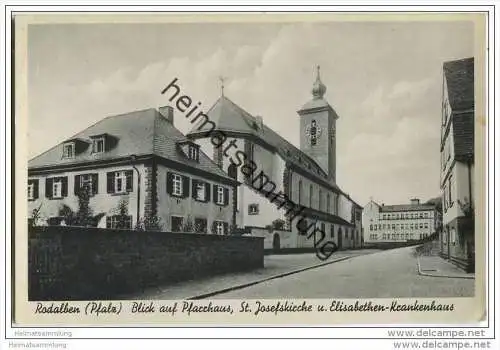 Rodalben - Pfarrhaus - St. Josefskirche - Elisabethen-Krankenhaus