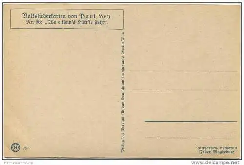 Paul Hey - Wo e klein's Hütt'le steht - Volksliederkarte - Nr. 66 - Verein für das Deutschtum im Ausland Berlin