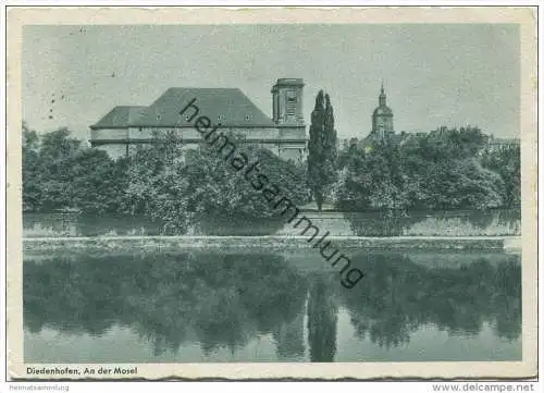 Diedenhofen - An der Mosel - AK - Grossformat - Verlag Heinrich Hoffmann Strassburg - Feldpost gel. 1943