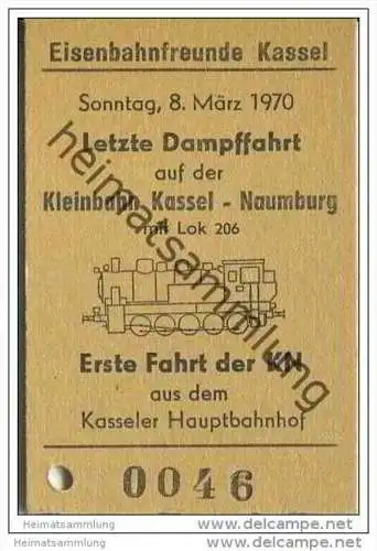 Eisenbahnfreude Kassel - Letzte Dampffahrt auf der Kleinbahn Kassel Naumburg - Erste Fahrt der KN - Fahrkarte 1970