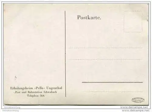 Erholungsheim Pella Ungenthal - Post und Bahnstation Schwabach - Künstlerkarte