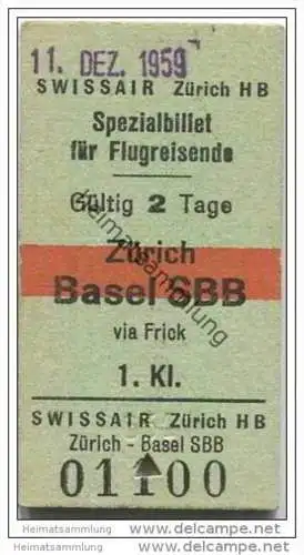Schweiz - Swissair Zürich HB - Spezialbillet für Flugreisende - Zürich Basel SBB via Frick - Fahrkarte 1. Klasse 1959