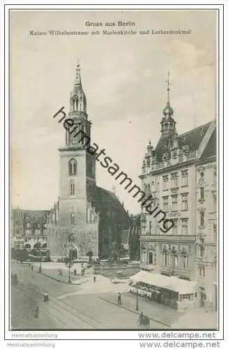 Berlin-Mitte - Kaiser Wilhelmstrasse mit Marienkirche und Lutherdenkmal 20er Jahre