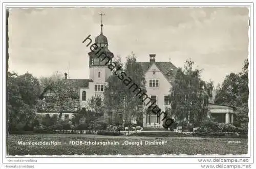 Wernigerode - FDGB-Erholungsheim Georgij Dimitroff - Foto-AK