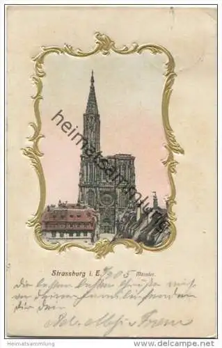 Strassburgim Elsass - Münster - Prägedruck - Verlag Bruno Scholz Strassburg gel. 1905