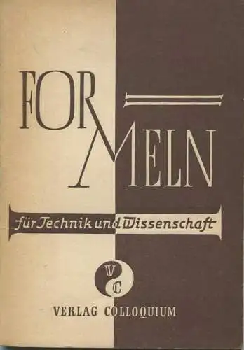 Formeln für Technik und Wissenschaft 1948 - Verlag Colloquium - 80 Seiten