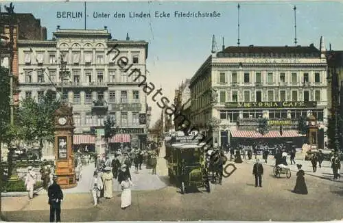 Berlin - Friedrichstrasse Ecke Unter den Linden - Verlag I.W.B.