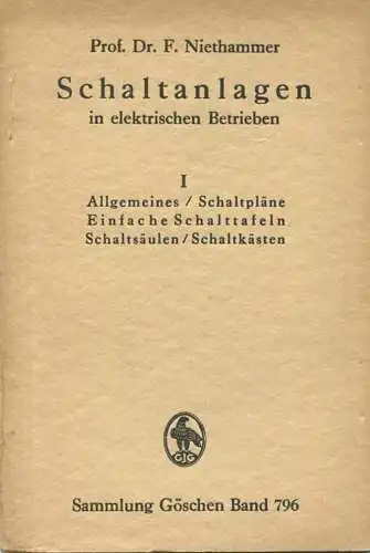 Sammlung Göschen - Schaltanlagen in elektrischen Betrieben 1946 - 94 Seiten mit 68 Abbildungen - Dritte Auflage - Verlag