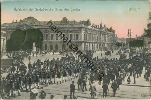 Aufziehen der Schlosswache Unter den Linden - Verlag Ansichtskarten-Ausstellung Bediene Dich selbst Berlin