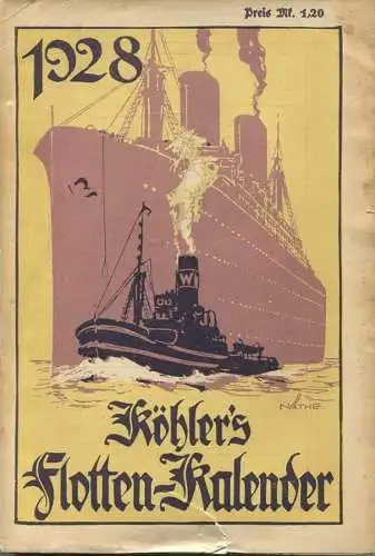 Köhlers Flotten-Kalender 1928 - 288 Seiten mit vielen Abbildungen - ein Gemälde von Robert Schmidt