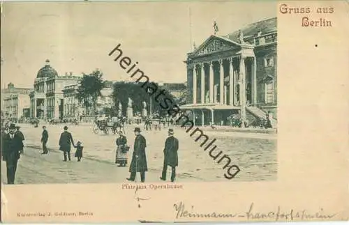 Gruss aus Berlin - Platz am Opernhause - Verlag J. Goldiner Berlin