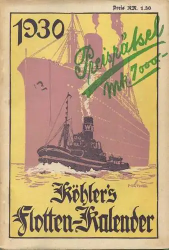 Köhlers Flotten-Kalender 1930 - 352 Seiten mit vielen Abbildungen - ein Gemälde von Schnars-Alquist