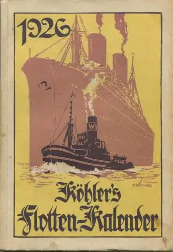 Köhlers Flotten-Kalender 1926 - 240 Seiten mit vielen Abbildungen - eine Zeichnung von Willy Stöwer