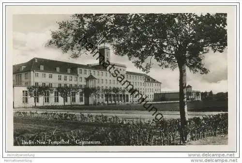 Berlin-Neu-Tempelhof - Gymnasium - Foto-AK ca. 1935