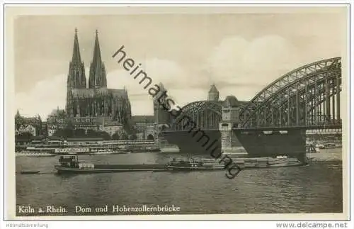 Köln - Dom und Hohenzollernbrücke - Foto-AK - Binnenschiffe - Verlag I. W. B. gel. 1930