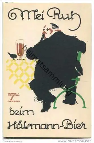 Hülsmann-Bier - signiert Ludwig Hohlwein München - Mei Ruh - Hülsmann-Brauerei Eickel i. W. Fernruf Bochum 75