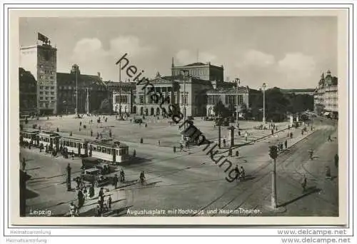 Leipzig - Augustusplatz - Neues Theater - Hochhaus - Strassenbahn - Foto-AK 30er Jahre