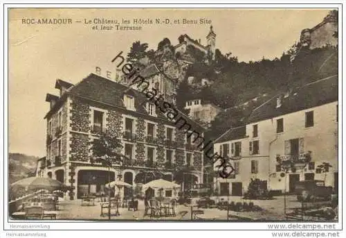 Rocamadour - Le Chateau - les Hotels N.-D. et Beau Site et leur Terrasse